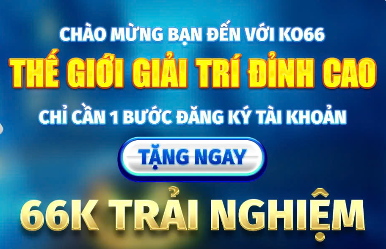 Lý do nhiều người lựa chọn đăng ký KO66